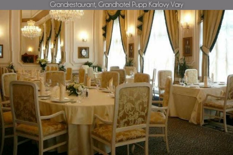 Grandrestaurant,, Grandhotel Pupp Karlovy Vary.jpg Grandrestaurant,, Grandhotel Pupp Karlovy Vary